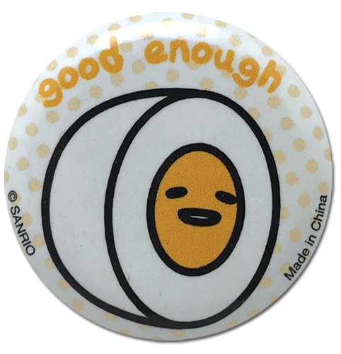 Gudetama - Good Enough Button 1.25
